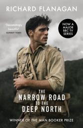 Icon image The Narrow Road to the Deep North: The Booker-prize winning masterpiece, now a major TV series
