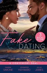 Icon image Fake Dating: A Convenient Deal: Trust Fund Fiancé (Texas Cattleman's Club: Rags to Riches) / The Italian's Deal for I Do / Securing the Greek's Legacy