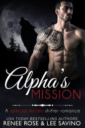 Icon image Alpha's Mission: A special forces shifter romance