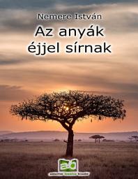 Icon image Az anyák éjjel sírnak