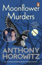 Icon image Moonflower Murders: The sequel to major hit BBC series Magpie Murders from the Sunday Times bestselling author