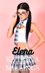 Icon image Elena My Dirty Couple Book One: A MFF Story