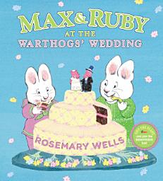 Icon image Max & Ruby at the Warthogs' Wedding