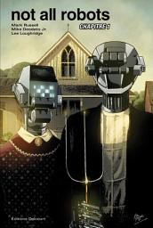 Icon image Not All Robots Chapitre 1 (Eisner Award 2022)
