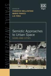 Icon image Semiotic Approaches to Urban Space: Signs and Cities