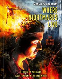 Icon image MrBallen Presents: Where Nightmares Live: The Graphic Stories