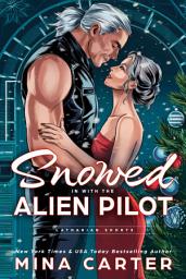 Icon image Snowed in with the Alien Pilot