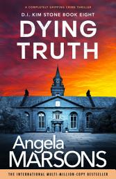 Icon image Dying Truth: A completely gripping crime thriller