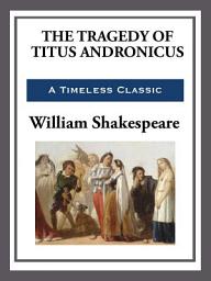 Icon image The Tragedy of Titus Andronicus