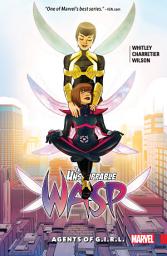 Icon image The Unstoppable Wasp: Agents Of G.I.R.L.