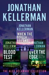 Icon image Jonathan Kellerman's Alex Delaware Collection: Three explosive psychological thrillers