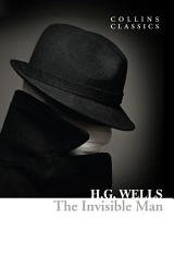Icon image The Invisible Man (Collins Classics)