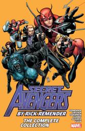 Icon image Secret Avengers By Rick Remender: The Complete Collection