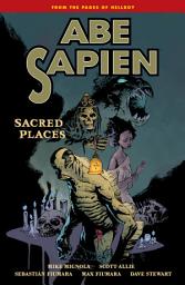 Icon image Abe Sapien: Sacred Places