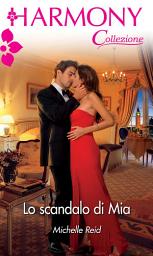 Icon image Lo scandalo di Mia: Harmony Collezione