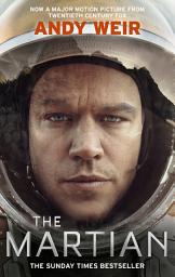 Icon image The Martian: The international bestseller behind the Oscar-winning blockbuster film