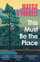 Icon image This Must Be the Place: The Sunday Times Bestseller from the Author of Hamnet