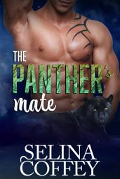 Icon image The Panther's Mate: Paranormal Shifter Romance Short Story