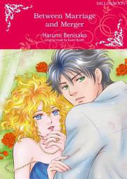 Icon image BETWEEN MARRIAGE AND MERGER: Mills & Boon Comics