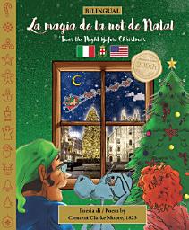 Icon image BILINGUAL 'Twas the Night Before Christmas - 200th Anniversary Edition: MILANESE La magia de la not de Natal