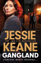 Icon image Gangland: the explosive new thriller from Queen of the Underworld Jessie Keane