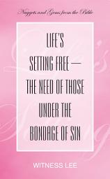 Icon image Life’s Setting Free—the Need of Those under the Bondage of Sin