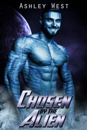 Icon image Chosen by the Alien: A Sci-Fi Alien Warrior Romance