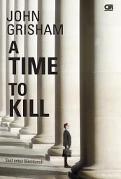 Icon image Saat Untuk Membunuh (A Time to Kill)
