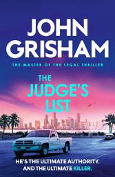 Icon image The Judge's List: The engrossing legal thriller from the number 1 Sunday Times bestselling author