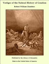 Icon image Vestiges of the Natural History of Creation