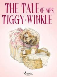Icon image The Tale of Mrs. Tiggy-Winkle