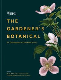 Icon image RHS Gardener's Botanical: An Encyclopedia of Latin Plant Names