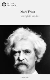 Icon image Delphi Complete Works of Mark Twain (Illustrated)