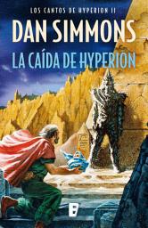 Icon image La caída de Hyperion (Los cantos de Hyperion 2)