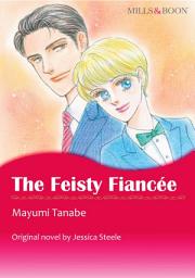 Icon image THE FEISTY FIANCEE: Mills & Boon Comics