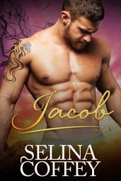 Icon image Jacob: A Paranormal Shifter Vampire Romance