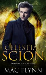 Icon image Celestial Scion (Fated Touch Book 9)