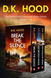 Icon image The Detectives Kane and Alton Series: Books 7–9