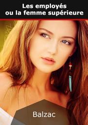 Icon image Les employés ou la femme supérieure