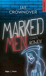 Icon image Marked men - Tome 05: Rowdy