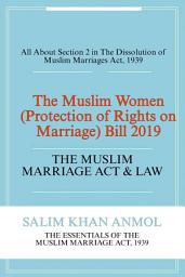Icon image The Muslim Women (Protection of Rights on Marriage) Bill 2019: New English Latest Edition
