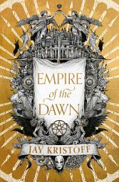 Icon image Empire of the Dawn (Empire of the Vampire, Book 3)