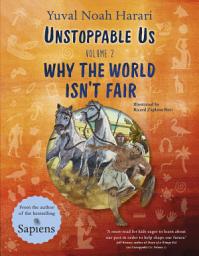 Icon image Unstoppable Us Volume 2: Why the World Isn't Fair