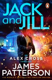 Icon image Jack and Jill: (Alex Cross 3)