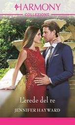Icon image L'erede del re: Harmony Collezione
