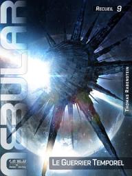 Icon image NEBULAR Recueil 9: Le Guerrier Temporel: Épisodes 39 à 42