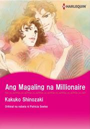 Icon image Ang Magaling na Millionaire: Harlequin Comics