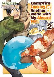 Icon image Campfire Cooking in Another World with My Absurd Skill (MANGA)