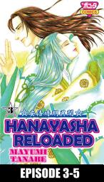 Icon image HANAYASHA RELOADED, Episode Collections: Episode 3-5