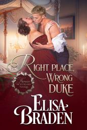 Icon image Right Place, Wrong Duke: A Midnight in Scotland Novella